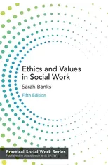 Ethics and Values in Social Work