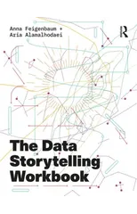 The Data Storytelling Workbook