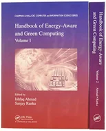 Handbook of Energy-Aware and Green Computing - Two Volume Set