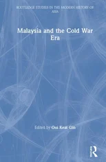 Malaysia and the Cold War Era