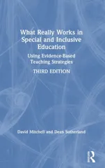 What Really Works in Special and Inclusive Education