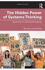 The Hidden Power of Systems Thinking