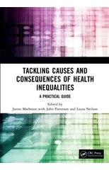 Tackling Causes and Consequences of Health Inequalities
