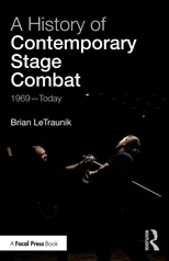A History of Contemporary Stage Combat