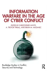 Information Warfare in the Age of Cyber Conflict
