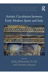 Artistic Circulation between Early Modern Spain and Italy