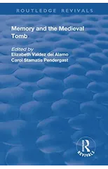 Memory and Medieval Tomb