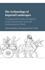 The Archaeology of Imperial Landscapes