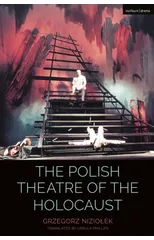 The Polish Theatre of the Holocaust
