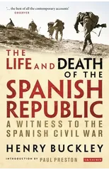 The Life and Death of the Spanish Republic