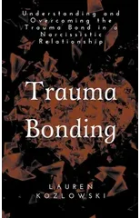 Trauma Bonding