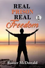 The Real Prison Real Freedom - ARC