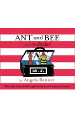 Ant and Bee and the Doctor
