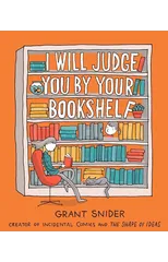 I Will Judge You by Your Bookshelf