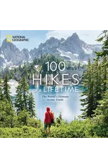 100 Hikes of a Lifetime