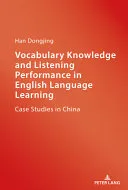Vocabulary Knowledge and Listening Performance in English Language Learning