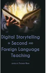 Digital Storytelling in Second and Foreign Language Teaching