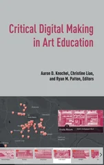 Critical Digital Making in Art Education