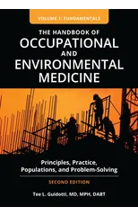The Handbook of Occupational and Environmental Medicine