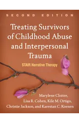 Treating Survivors of Childhood Abuse and Interpersonal Trauma, Second Edition