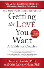 Getting The Love You Want Revised Edition