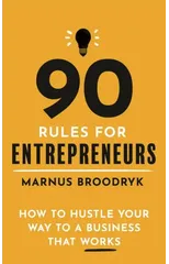 90 Rules for Entrepreneurs