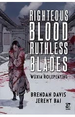 Righteous Blood, Ruthless Blades