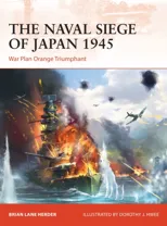 The Naval Siege of Japan 1945