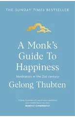 A Monk's Guide to Happiness
