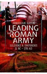 Leading the Roman Army