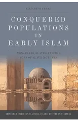 Conquered Populations in Early Islam