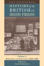 The Edinburgh History of the British and Irish Press