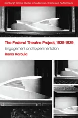The Federal Theatre Project, 1935–1939