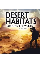 Desert Habitats Around the World