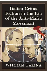 Italian Crime Fiction in the Era of the Anti-Mafia Movement