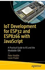 IoT Development for ESP32 and ESP8266 with JavaScript