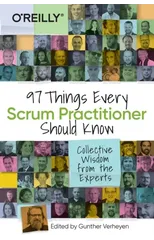 97 Things Every Scrum Practitioner Should Know