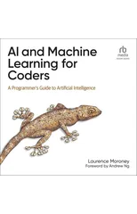 AI and Machine Learning For Coders