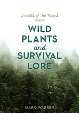 Wild Plants and Survival Lore