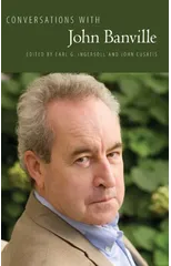 Conversations with John Banville