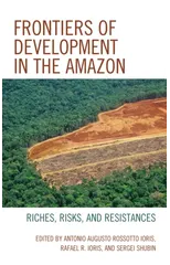 Frontiers of Development in the Amazon