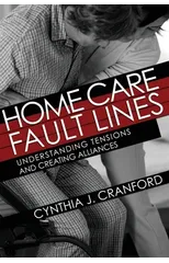 Home Care Fault Lines
