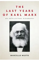 The Last Years of Karl Marx