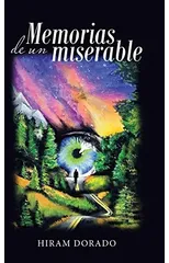 Memorias De Un Miserable