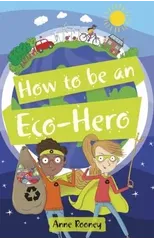 Reading Planet KS2 - How to be an Eco-Hero - Level 8