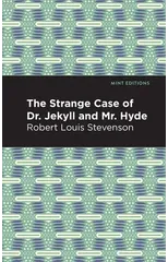 The Strange Case of Dr. Jekyll and Mr. Hyde