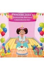 Princess Jaida's Quarantine Birthday