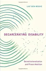 Decarcerating Disability