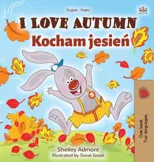 I Love Autumn (English Polish Bilingual Book for Children)