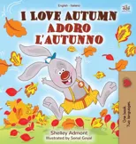I Love Autumn (English Italian Bilingual Book for Kids)